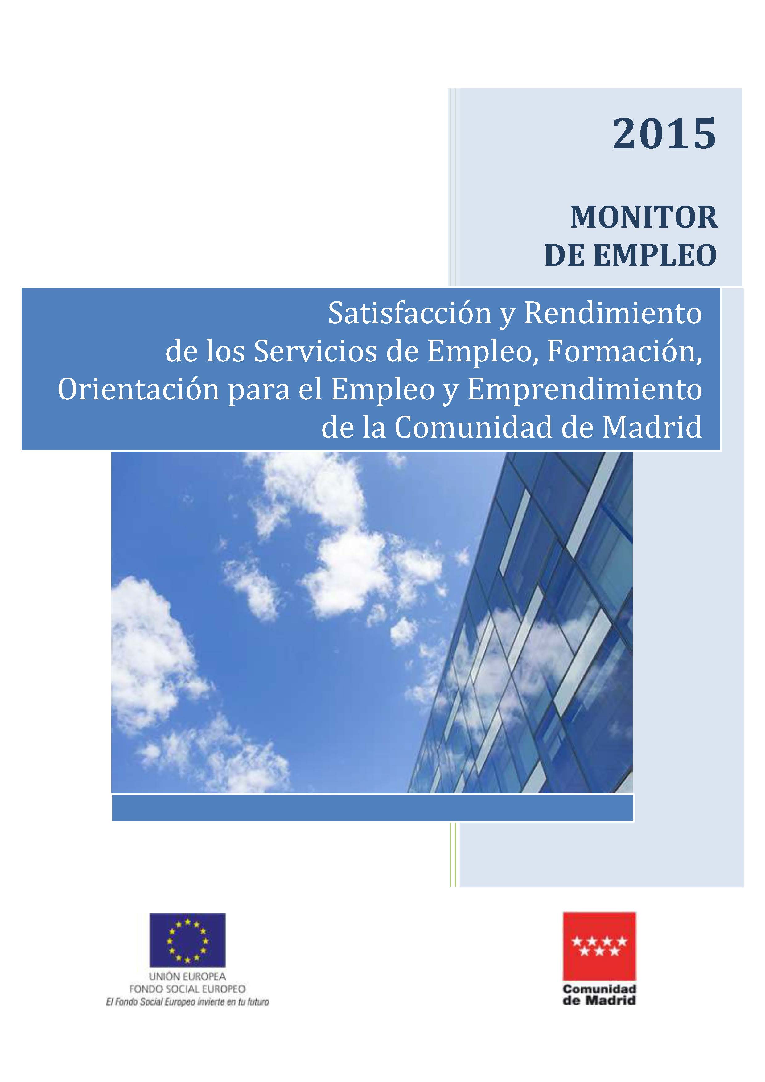 Portada de Satisfacción y rendimiento de los servicios de empleo, formación y orientación para el empleo y el emprendimiento de la Comunidad de Madrid