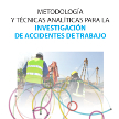 Portada de Metodología y técnicas analíticas para la investigación de accidentes de trabajo