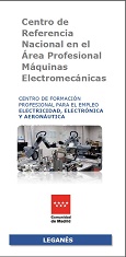 Portada de Centro de Referencia Nacional en el Área Profesional de Máquinas Electromecánicas (Leganés)