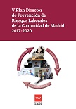 Portada de Plan (V) Director de Prevención de Riesgos Laborales de la Comunidad de Madrid. 2017-2020