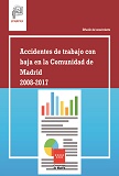 Portada de Accidentes de trabajo con baja en la Comunidad de Madrid 2008-2017