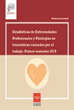 Portada de Estadísticas de Enfermedades Profesionales y Patologías no traumáticas causadas por el trabajo. Primer semestre 2019