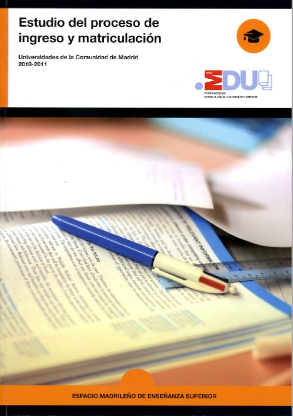 Portada de Estudio del proceso de ingreso y matriculación en las universidades de la Comunidad de Madrid 2010-2011