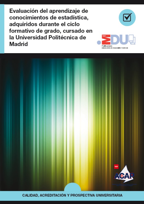 Portada de Evaluación del aprendizaje de conocimientos de estadística, adquiridos durante el ciclo formativo de grado, cursado en la Universidad Politécnica de Madrid