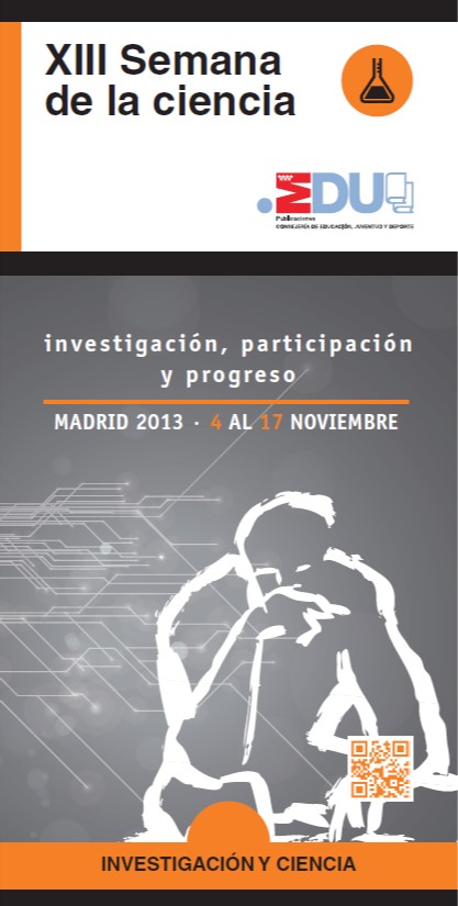 Portada de Semana (XIII) de la Ciencia. Investigación, participación y progreso. Madrid, 2013. 4 al 17 noviembre