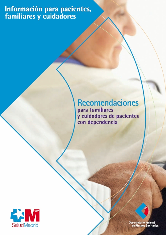 Portada de Recomendaciones para familiares y cuidadores de pacientes con dependencia. Información para pacientes, familiares y cuidadores.
