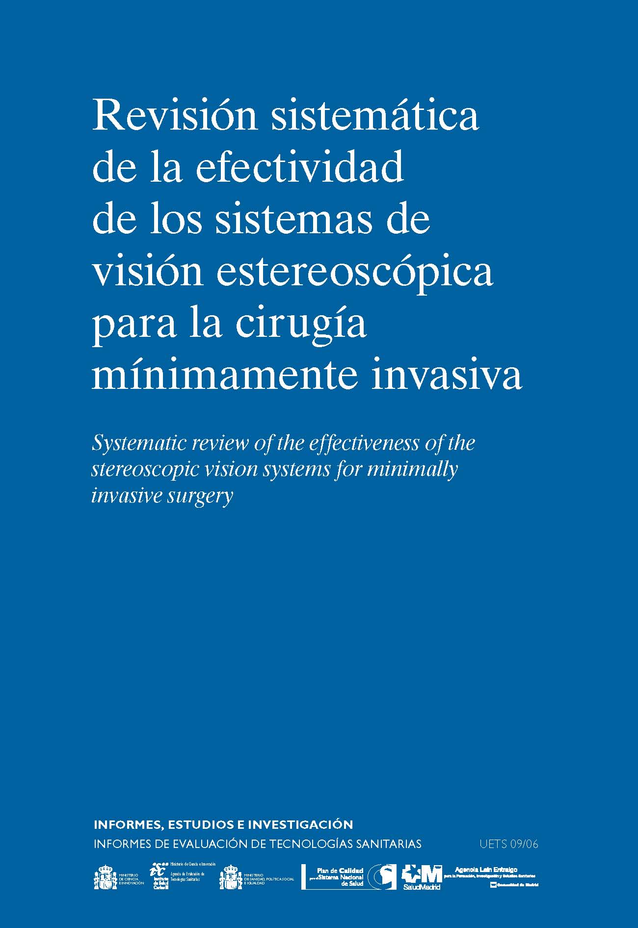 Portada de Revisión sistemática de la efectividad de los sistemas de visión estereoscópica para la cirugía mínimamente invasiva