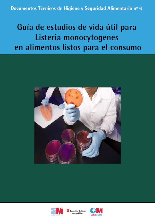 Portada de Guía de estudios de vida útil para Listeria monocytogenes en alimentos listos para el consumo (2ª edición)