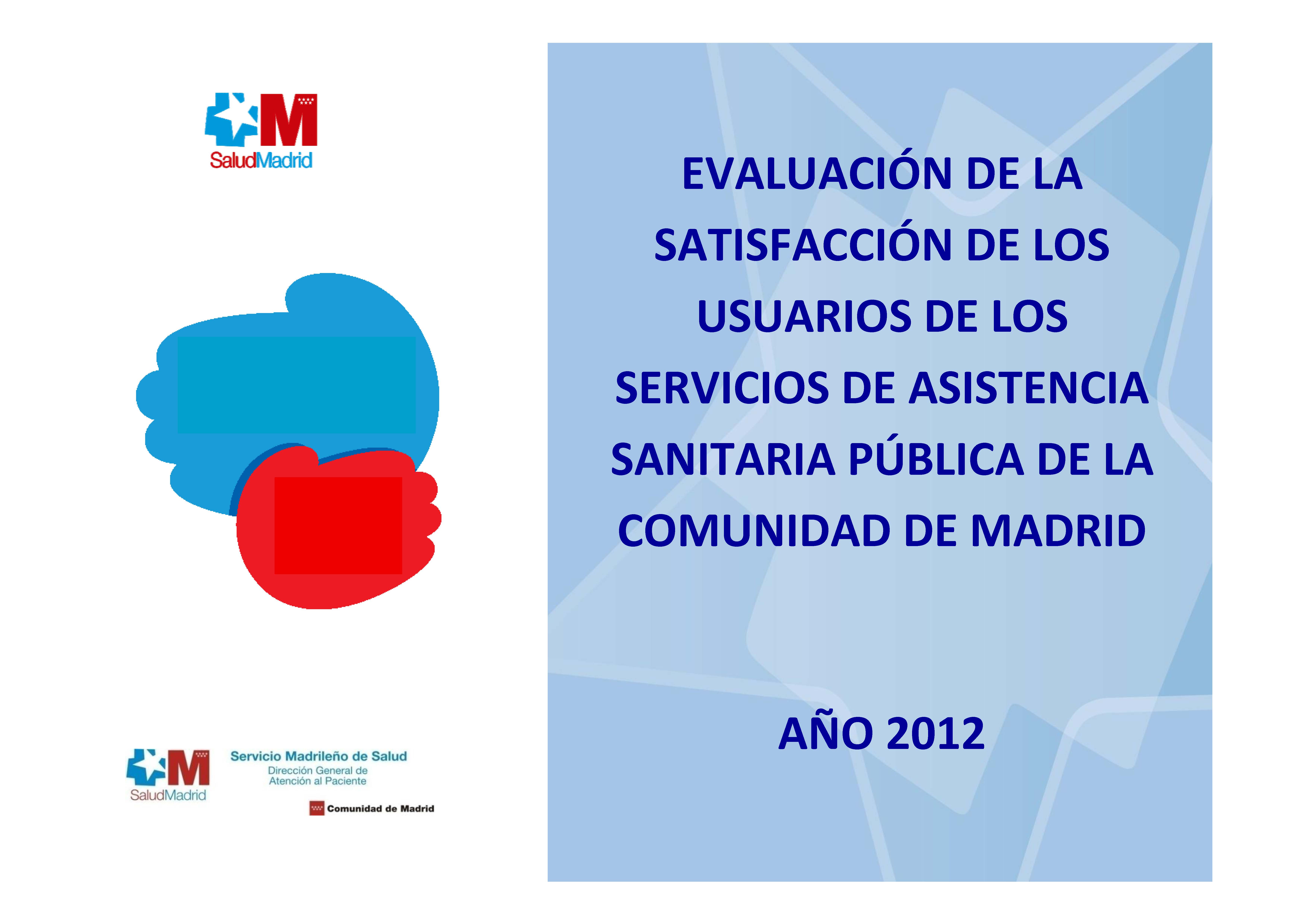 Portada de Evaluación de la satisfacción de los usuarios de los servicios de asistencia sanitaria pública de la Comunidad de Madrid 2012