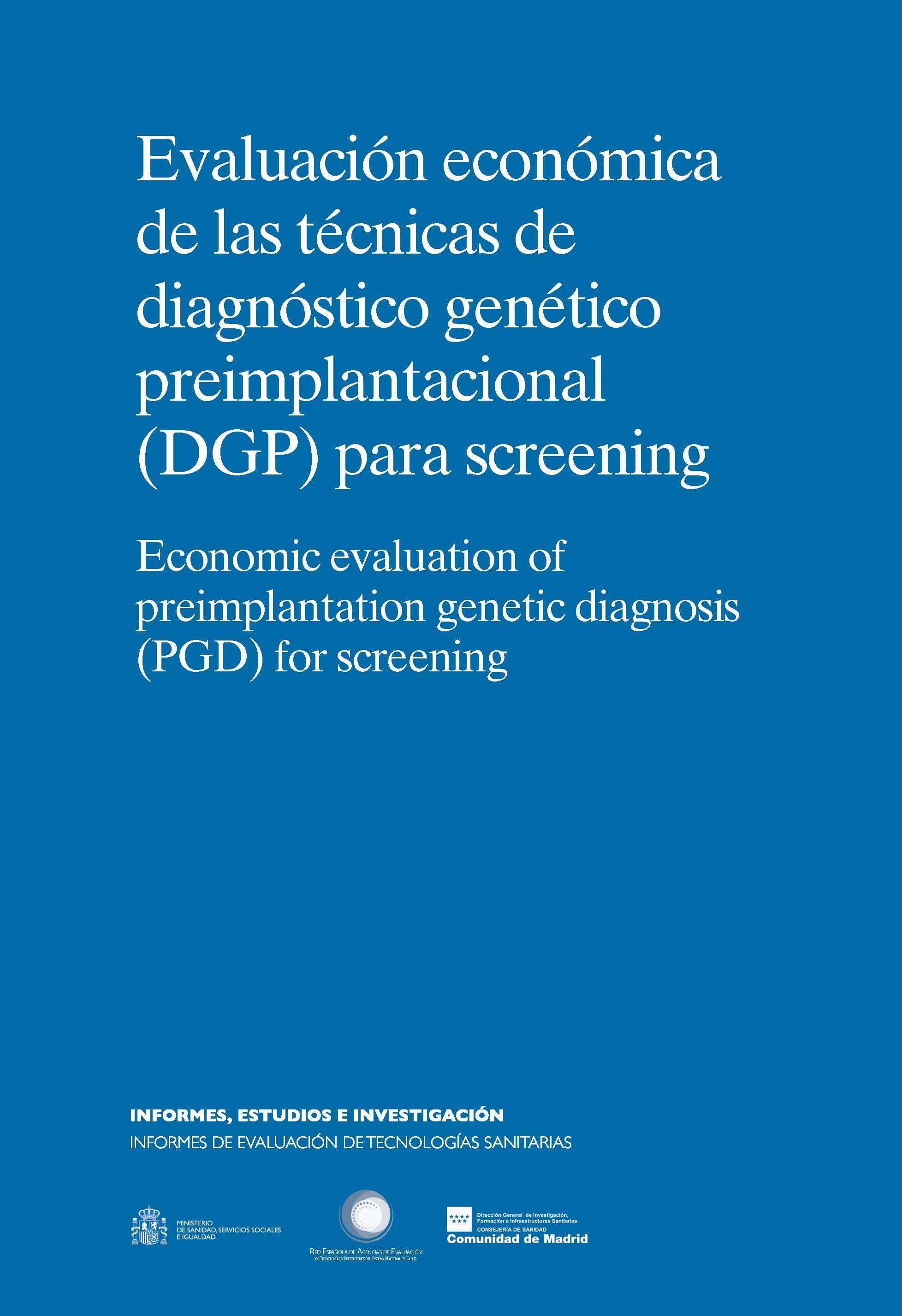 Portada de Evaluación económica de las técnicas de diagnóstico genético preimplantacional (DGP) para screening
