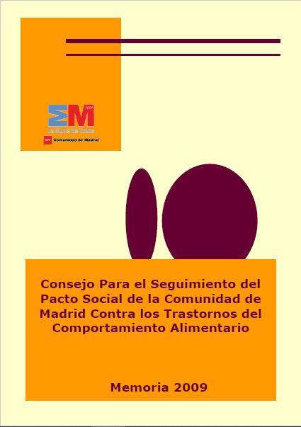 Portada de Memoria 2009 del Consejo para el Seguimiento del Pacto Social de la Comunidad de Madrid contra los Trastornos del Comportamiento Alimentario
