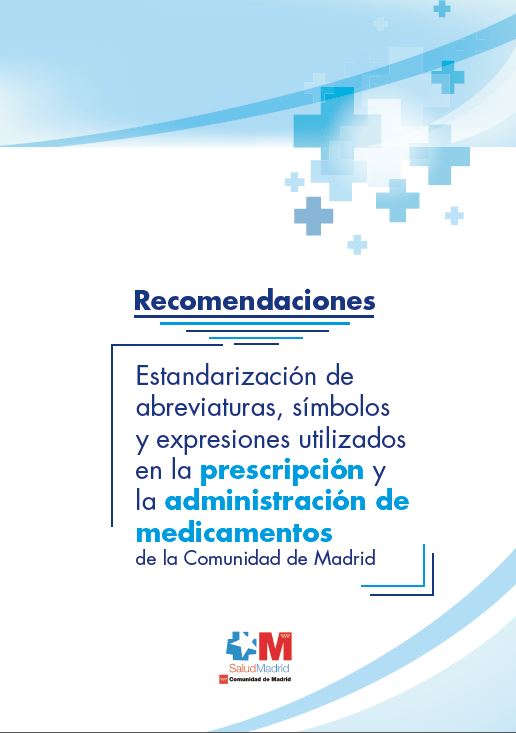 Portada de Recomendaciones. Estandarización de abreviaturas, símbolos y expresiones utilizados en la prescripción y la administración de medicamentos de la Comunidad de Madrid