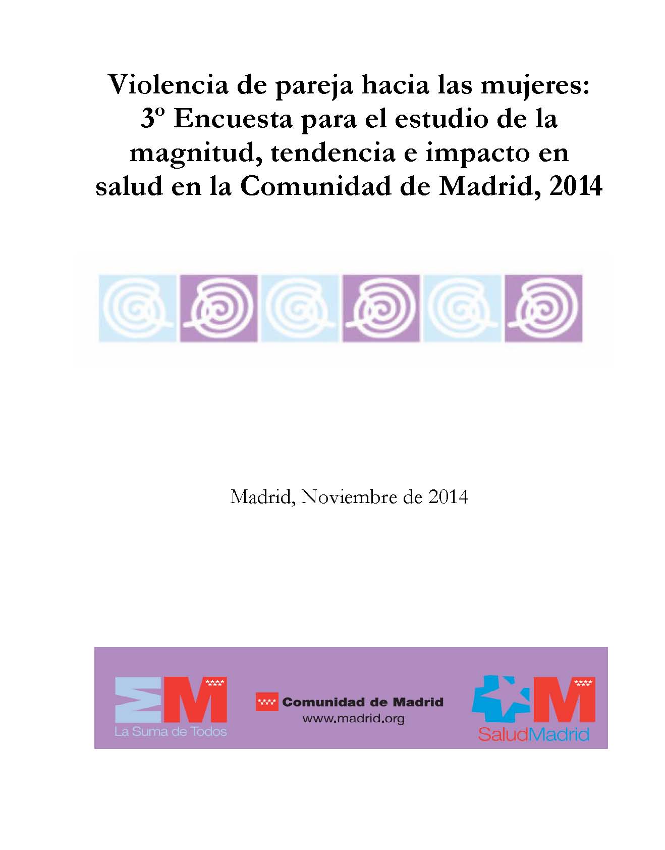 Portada de Violencia de pareja hacia las mujeres 3º Encuesta para el estudio de la magnitud, tendencia e impacto en salud en la Comunidad de Madrid, 2014