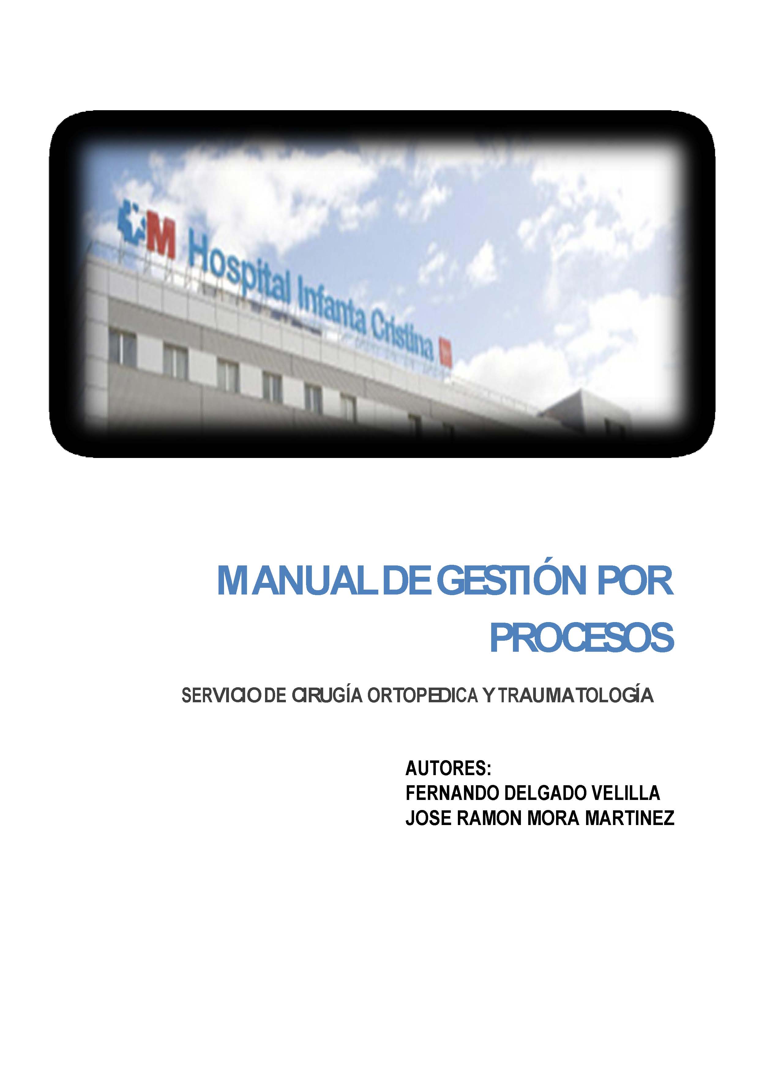 Portada de Manual de Gestión por Procesos. Servicio de cirugía ortopedica y traumatología (Hospital Universitario Infanta Cristina)