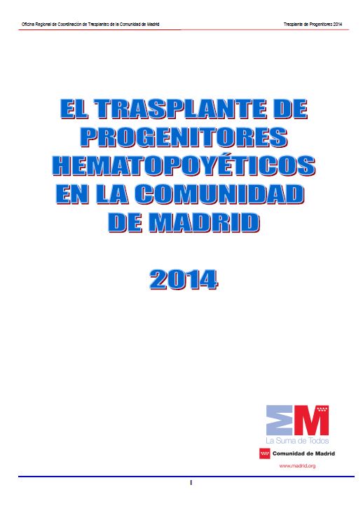Portada de Trasplante de progenitores hematopoyéticos en la Comunidad de Madrid 2014, El (Oficina Regional de Coordinación de Trasplantes)