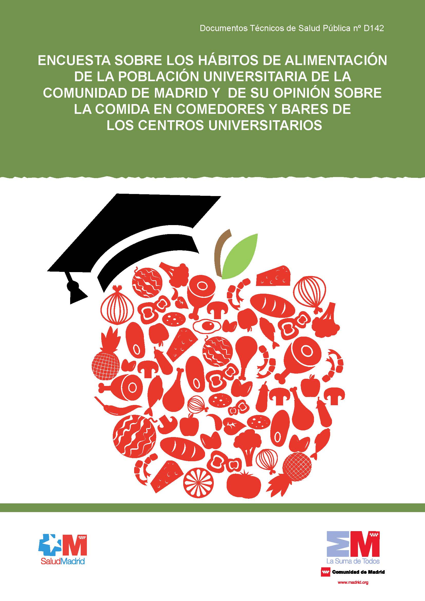 Portada de Encuesta sobre los hábitos de alimentación de la población universitaria de la Comunidad de Madrid y de su opinión sobre la comida en comedores y bares de los centros universitarios