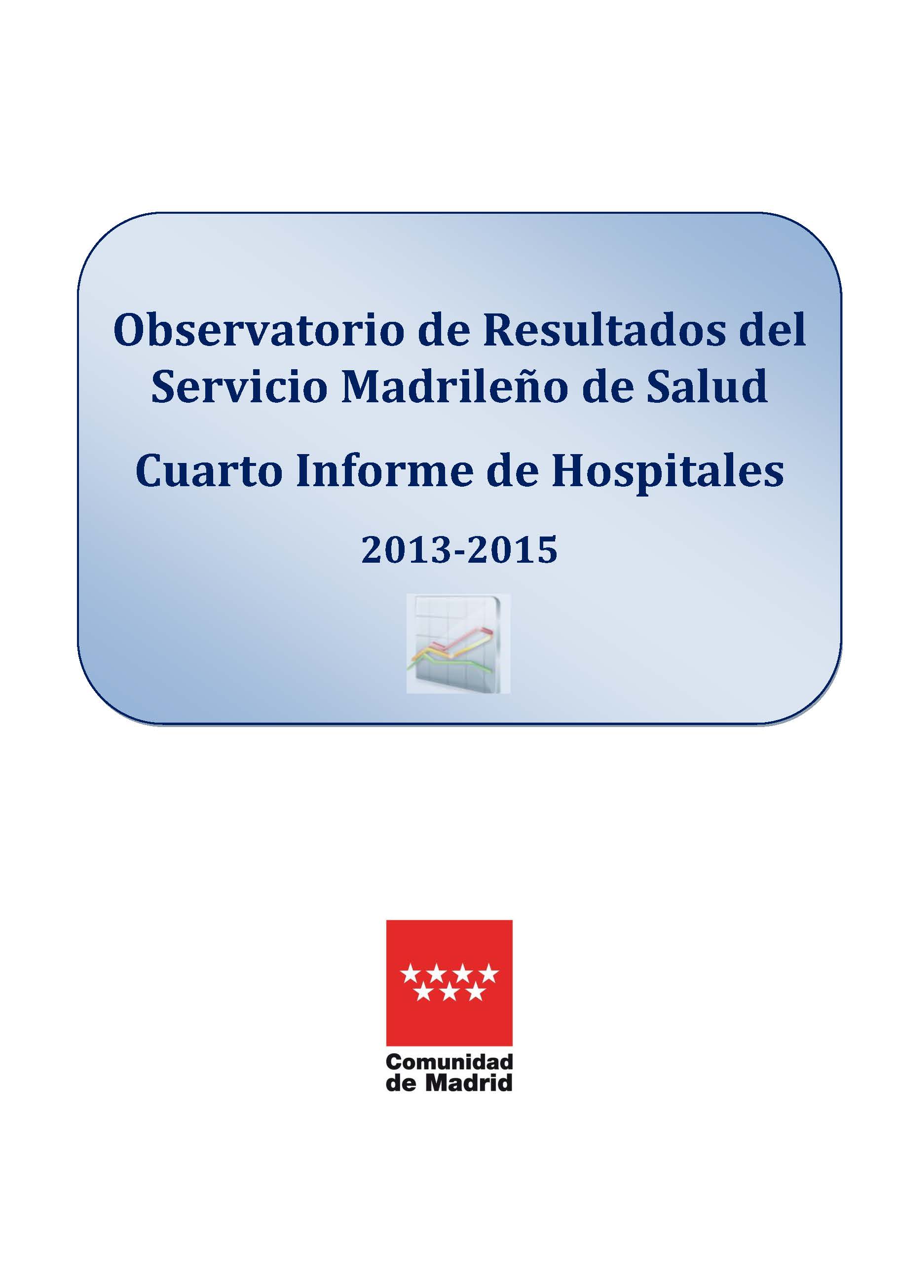 Portada de Observatorio de Resultados del Servicio Madrileño de Salud. Cuarto Informe de Hospitales 2013-2015