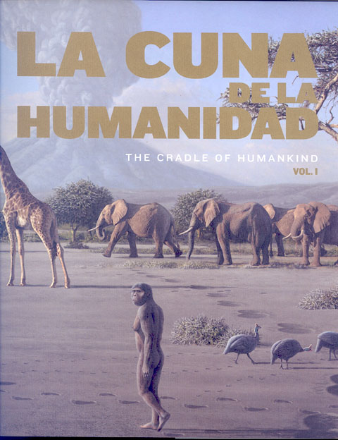 Portada de Cuna de la humanidad, La. The Cradle of Humankind (Vol. I y II)