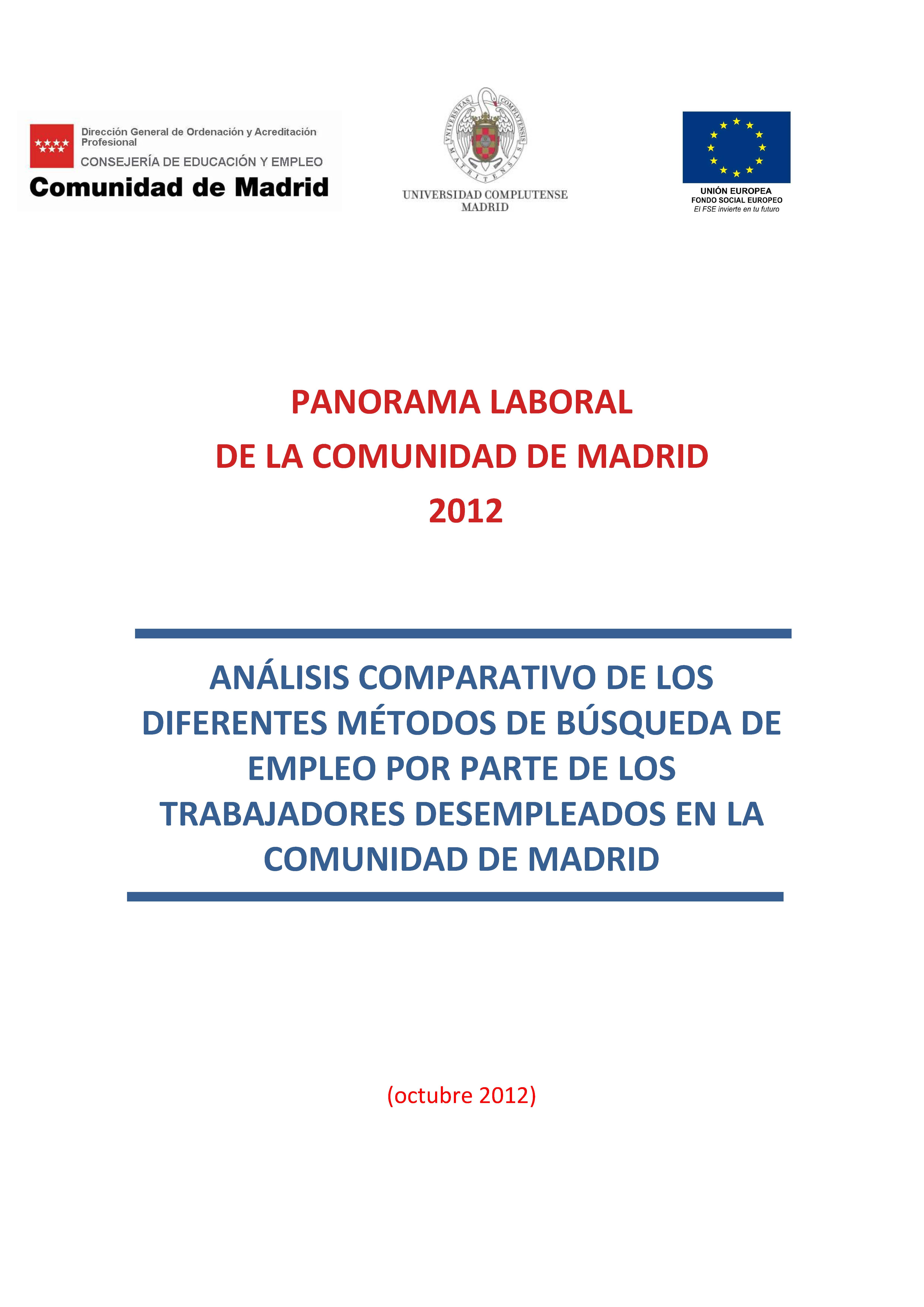 Portada de Panorama Laboral 2012. Análisis comparativo de los diferentes métodos de búsqueda de empleo por parte de los trabajadores desempleados en la Comunidad de Madrid.