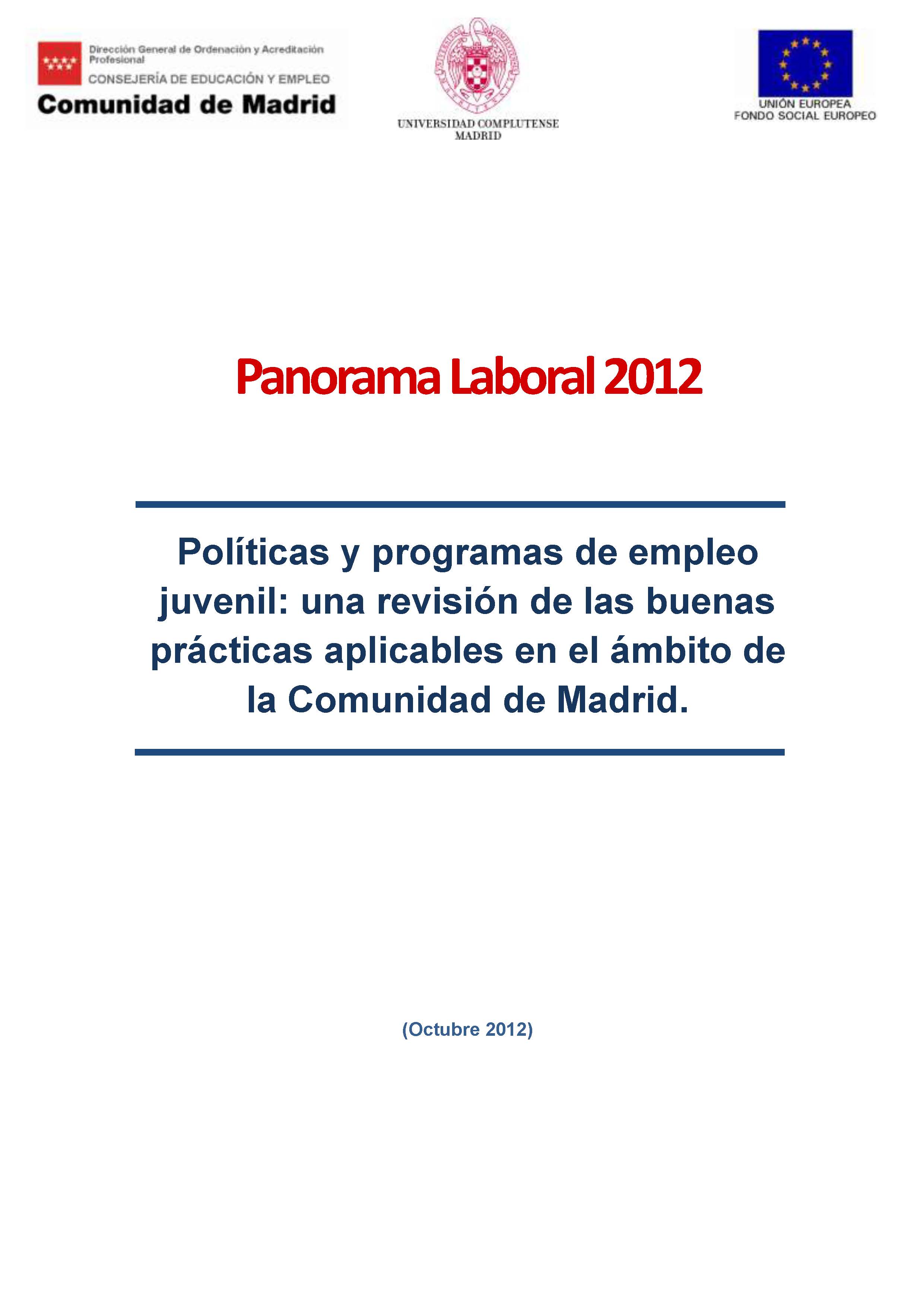 Portada de Panorama Laboral 2012. Políticas y programas de empleo juvenil una revisión de las buenas prácticas aplicables en el ámbito de la Comunidad de Madrid.