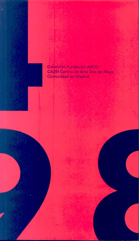 Portada de Colección Fundación Arco. CA2MAYO Centro Arte 2 de Mayo