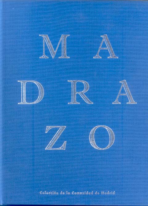 Portada de Mundo de Los Madrazo, El. Colección de la Comunidad de Madrid