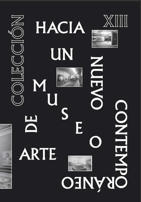 Portada de Colección XIII Hacia un nuevo museo de arte contemporáneo 