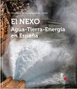 Portada de El nexo. Agua- tierra- energía en España