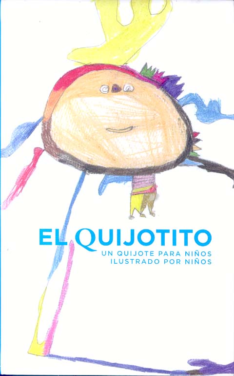 Portada de Quijotito, El. Un Quijote para niños ilustrado por niños 
