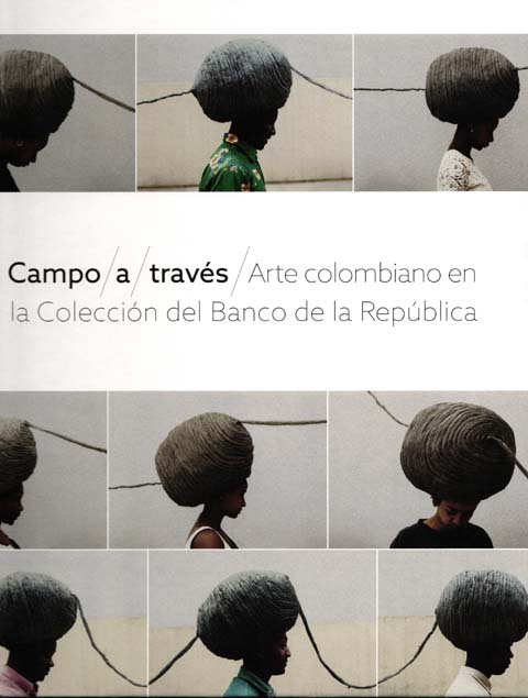 Portada de Campo a través. Arte colombiano en la colección del  Banco de la República