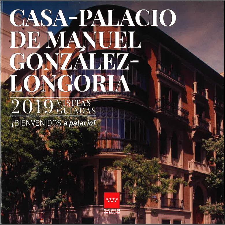 Portada de Bienvenidos a Palacio 2019. Casa-Palacio de Manuel González-Longoria. Colegio Notarial de Madrid