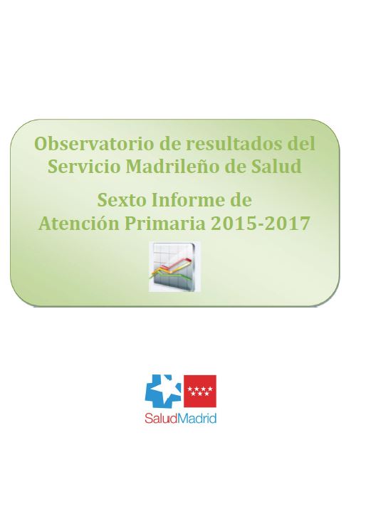 Portada de Observatorio de Resultados del Servicio Madrileño de Salud. Sexto Informe de Atención Primaria 2015-2017