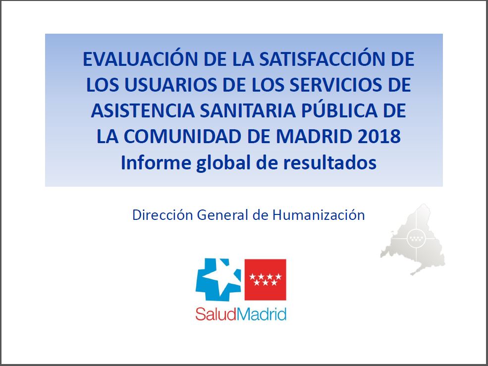 Portada de Evaluación de la satisfacción de los usuarios de los servicios de asistencia sanitaria pública de la Comunidad de Madrid 2018 Informe global de resultados