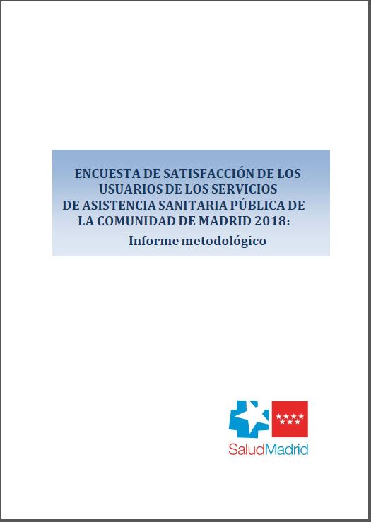 Portada de Encuesta de satisfacción de los usuarios de los servicios de asistencia sanitaria pública de la Comunidad de Madrid 2018 Informe metodológico