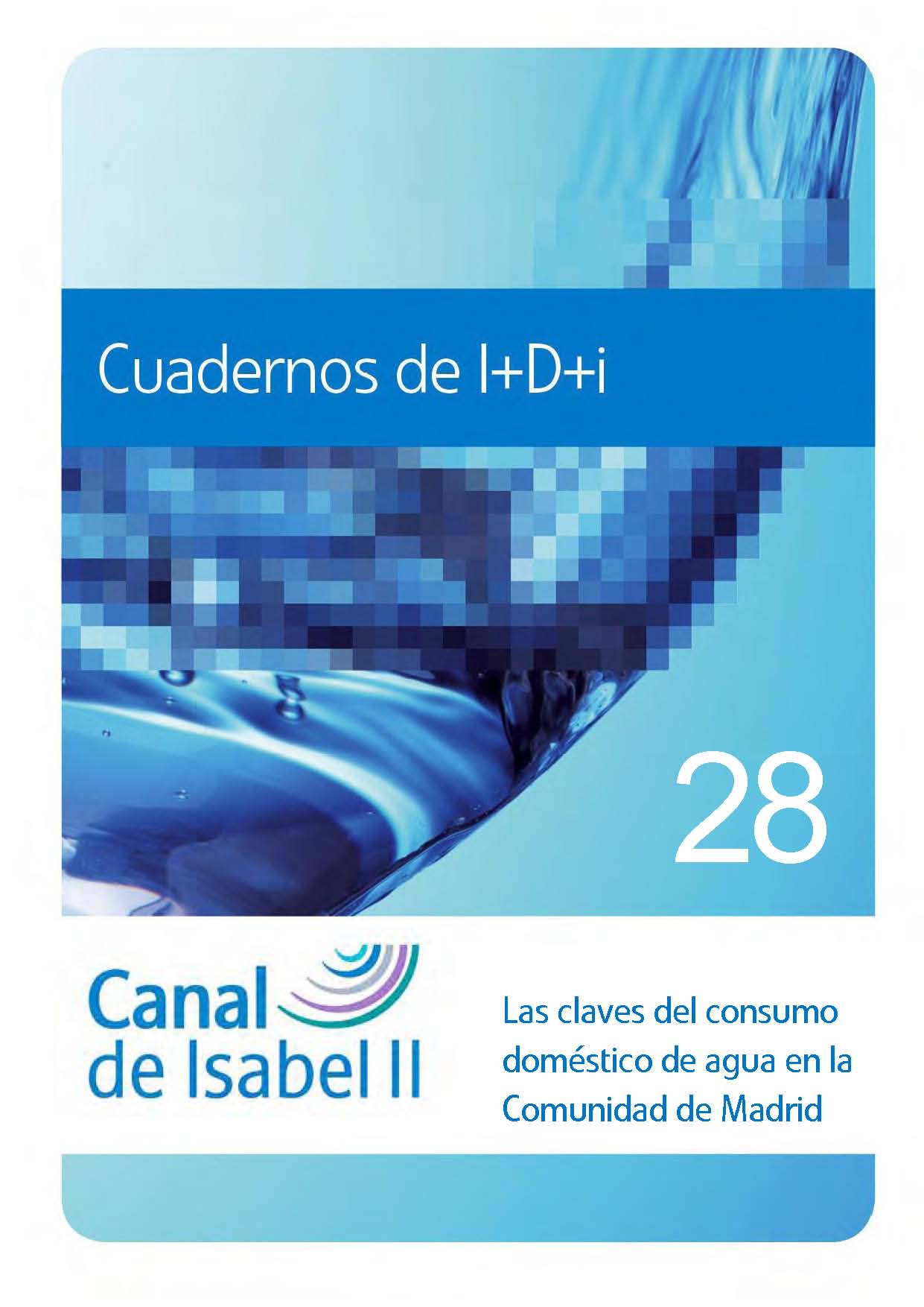 Portada de Cuaderno 28 de I+D+i Las claves del consumo doméstico de agua en la Comunidad de Madrid