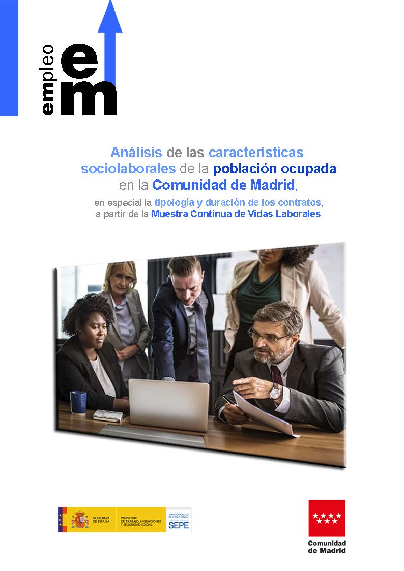 Portada de Análisis de las características sociolaborales de la población ocupada en la Comunidad de Madrid:  en especial la tipología y duración de los contratos, a partir de la Muestra Continua de Vidas Laborales 