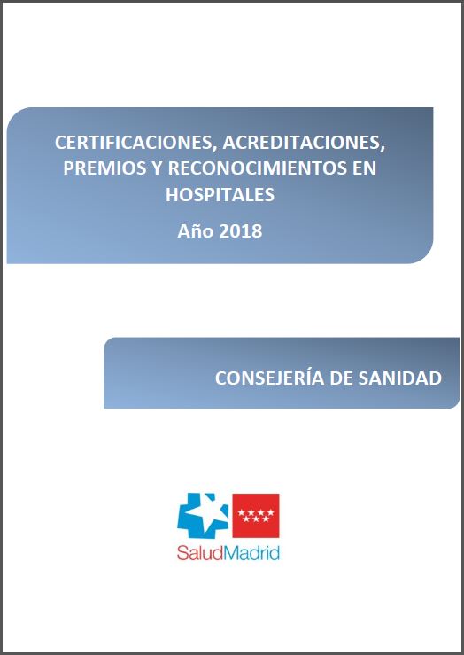Portada de Certificaciones, acreditaciones, premios y reconocimientos en hospitales: Año 2018