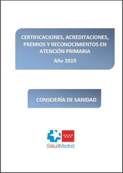 Portada de Certificaciones, acreditaciones, premios y reconocimientos en Atención Primaria: Año 2019