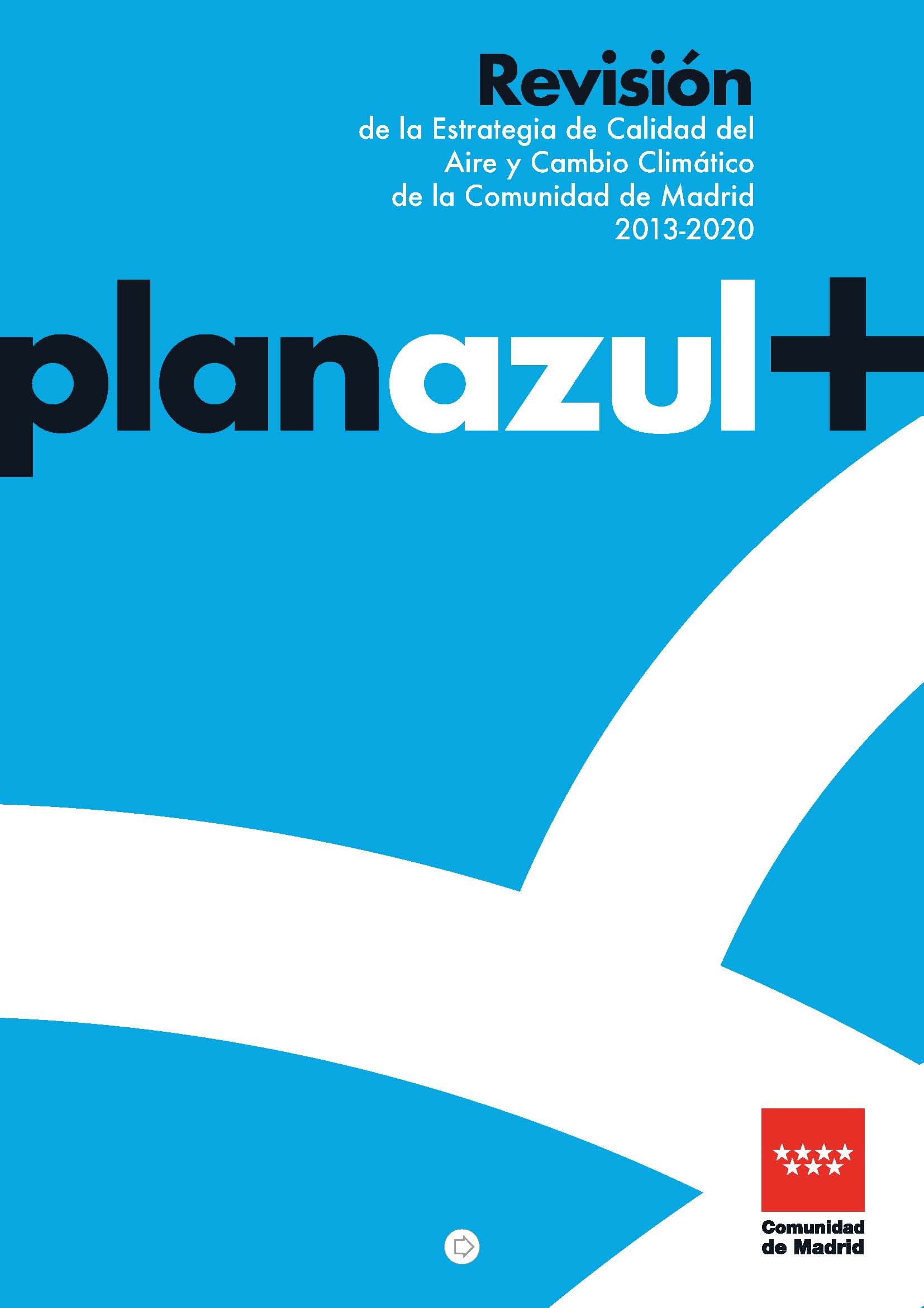 Portada de Revisión de la Estrategia de Calidad del Aire y Cambio Climático de la Comunidad de Madrid 2013-2020: Plan Azul +