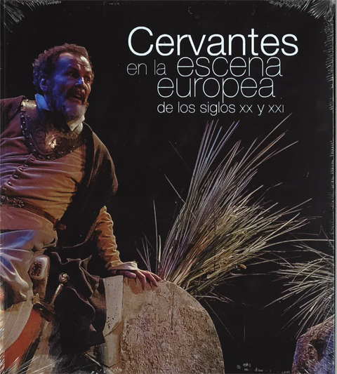 Portada de Cervantes en la escena europea de los siglos XX y XXI