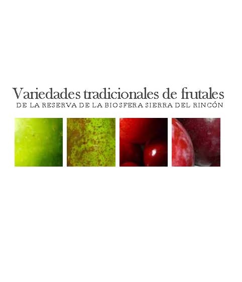 Portada de Variedades tradicionales de frutales de la Reserva de la Biosfera Sierra del Rincón