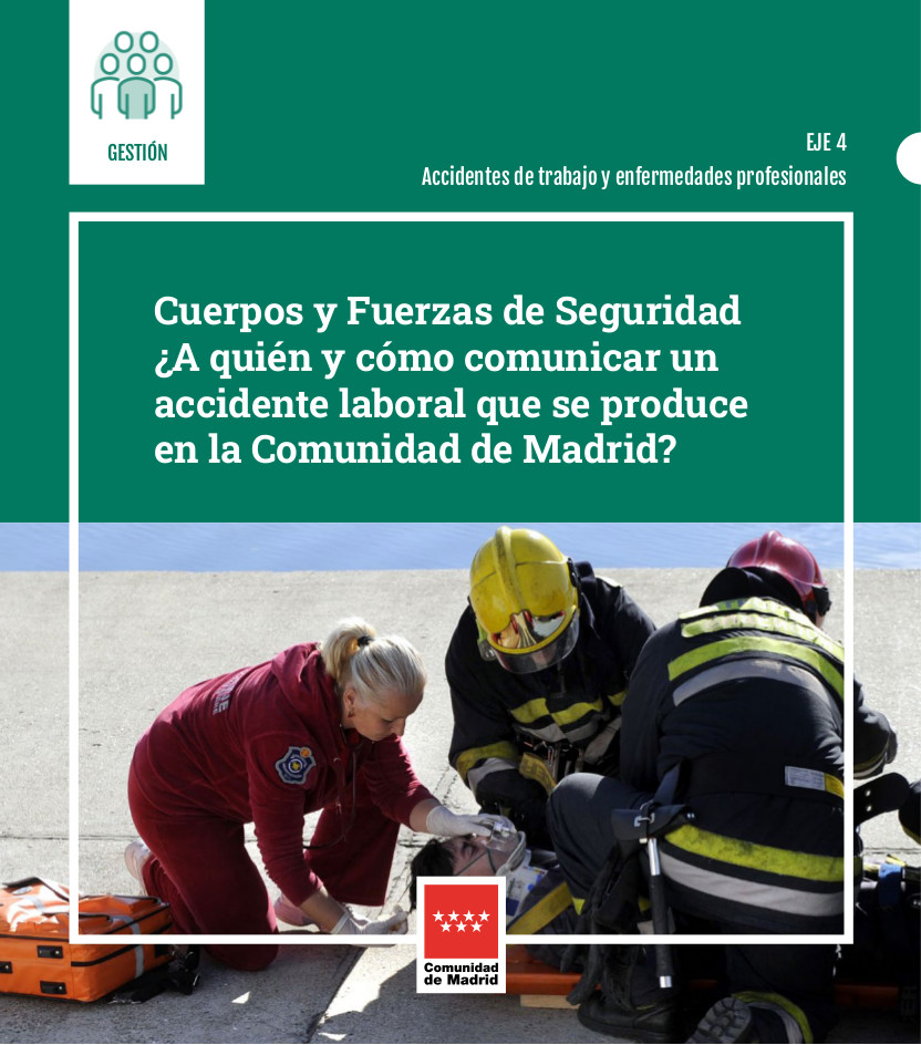 Portada de Cuerpos y Fuerzas de Seguridad ¿A quién y cómo comunicar un accidente laboral que se produce en la Comunidad de Madrid?