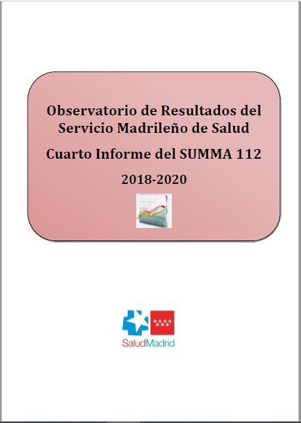 Portada de Observatorio de Resultados del Servicio Madrileño de Salud. Cuarto Informe del SUMMA 112, 2018-2020