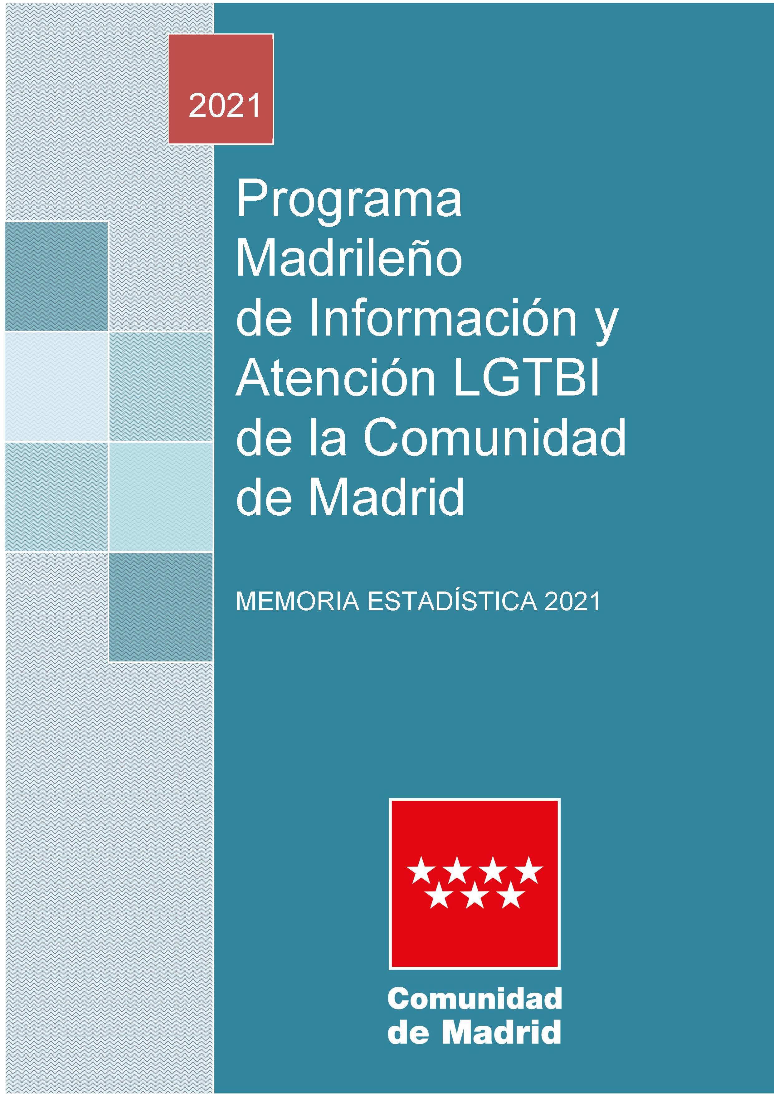Portada de Programa  Madrileño de Información y Atención LGTBI de la Comunidad de Madrid. Memoria estadística 2021