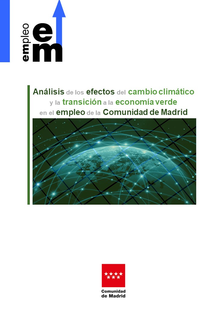 Portada de Análisis de los efectos del cambio climático y la transición a la economía verde en el empleo de la Comunidad de Madrid