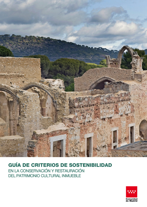 Portada de Criterios de sostenibilidad en los proyectos y obras de conservación y restauración de la Comunidad de Madrid 