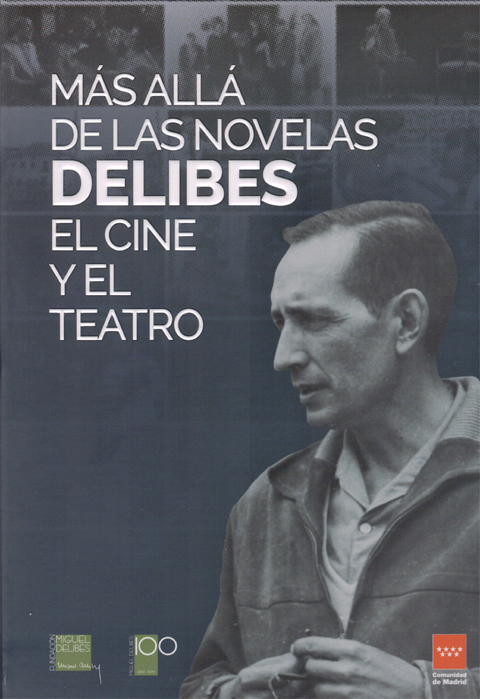 Portada de Más allá de las novelas: Delibes el cine y el teatro. Reimpresión 