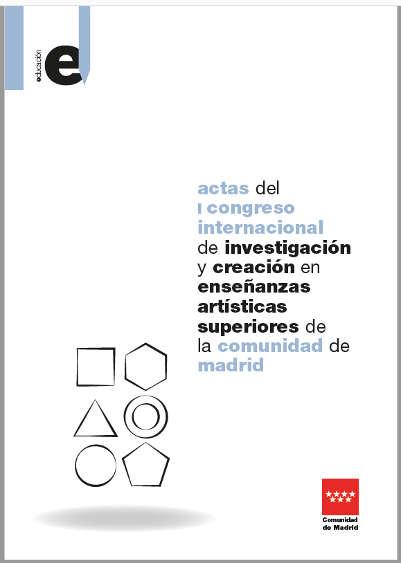 Portada de Actas del I Congreso Internacional de Investigación y Creación en Enseñanzas Artísticas Superiores de la Comunidad de Madrid