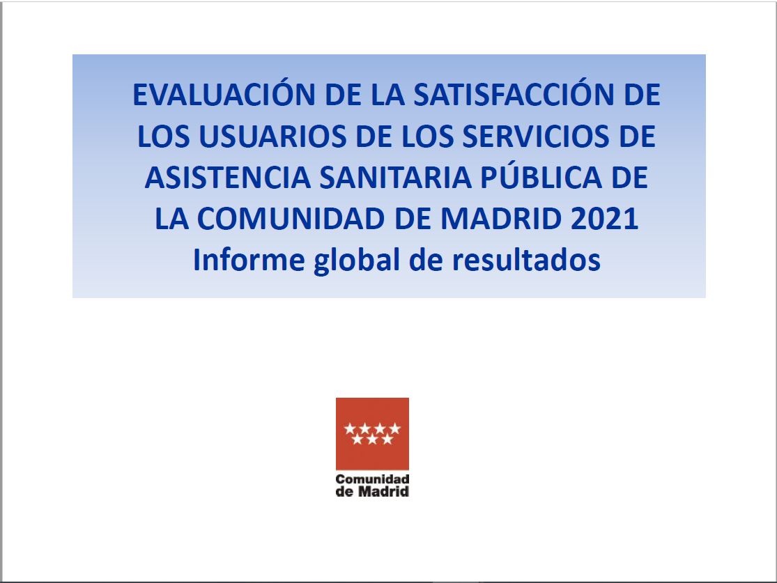 Portada de Evaluación de la satisfacción de los usuarios de los servicios de asistencia sanitaria pública de la Comunidad de Madrid 2021: Informe global de resultados