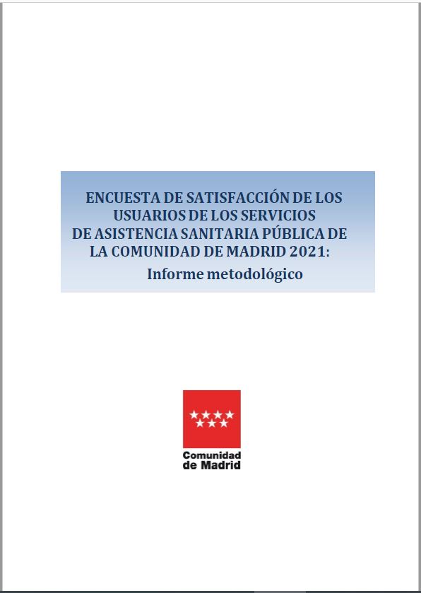 Portada de Encuesta de satisfacción de los usuarios de los servicios de asistencia sanitaria pública de la Comunidad de Madrid 2021: Informe metodológico